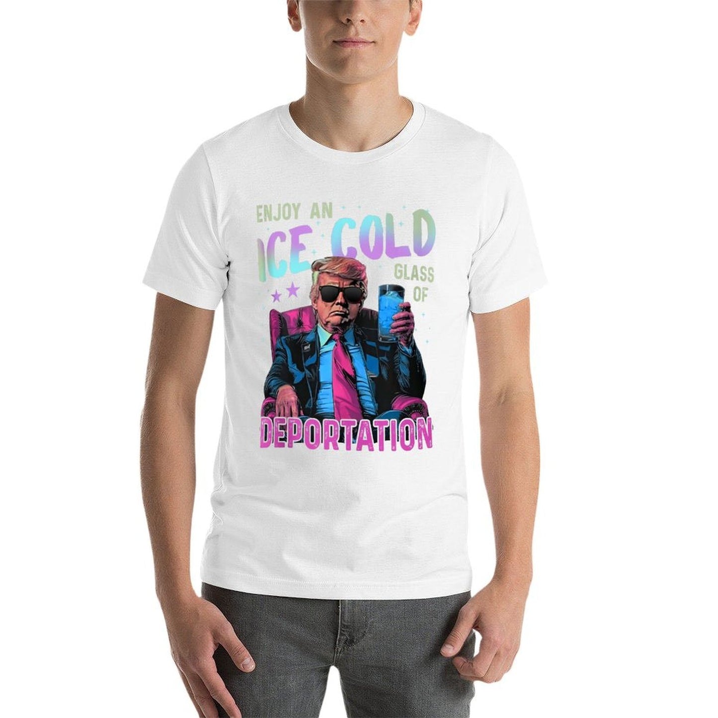 ICE Enjoy An Ice Cold Glass Of Deportation  Quick-drying T-Shirt