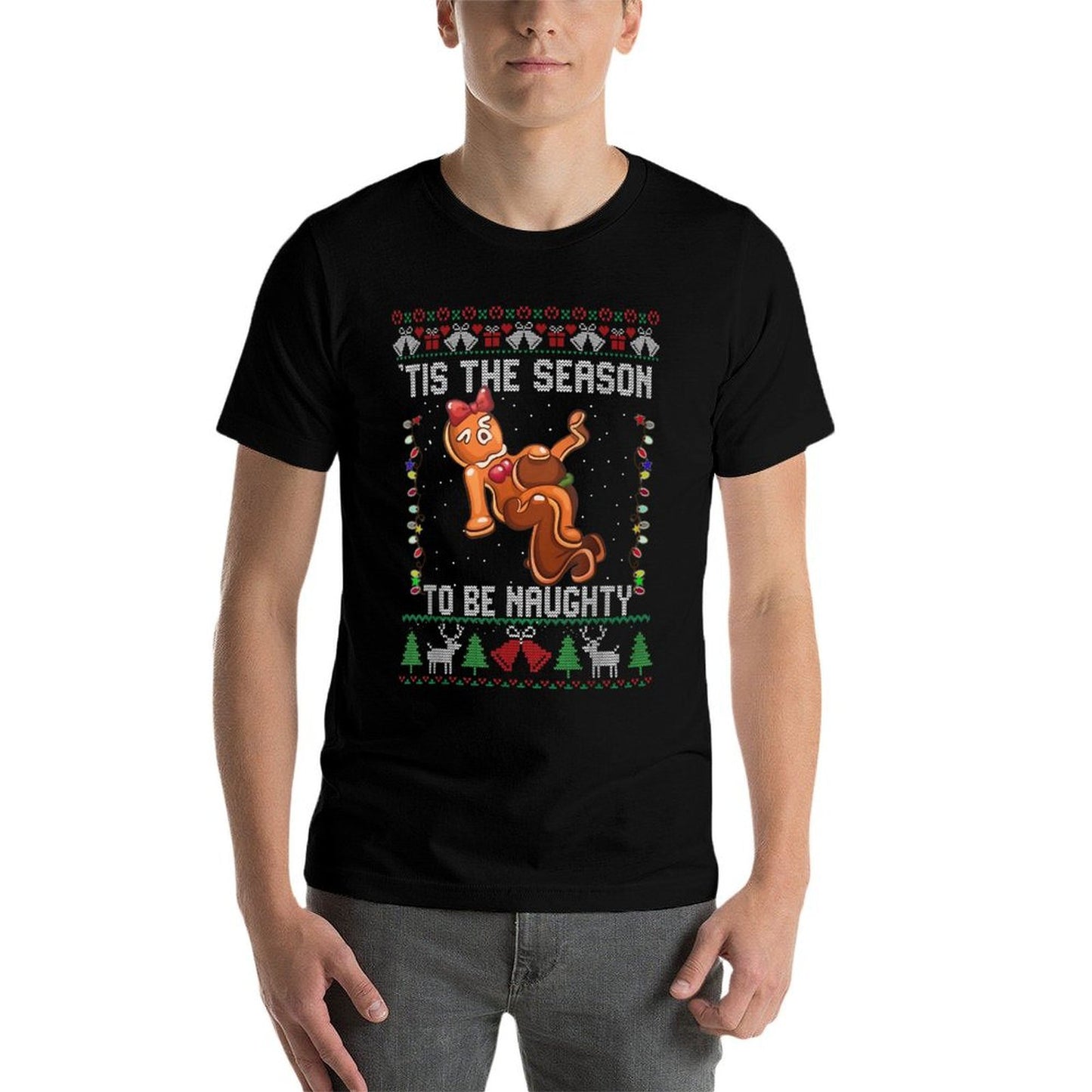 Tis The Season To Be Naughty Ugly Christmas Sweater Dirty  Summer-ready Fabric T-Shirt