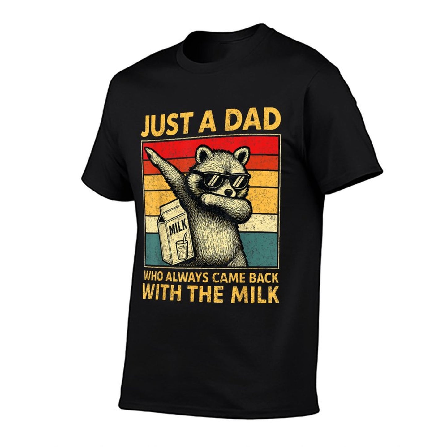 Just A Dad Who Always Came Back Gifts Men Fathers Day Dad T-Shirt