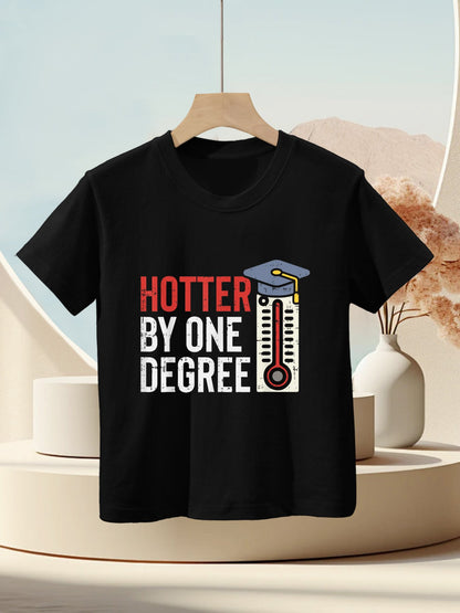 Hotter By One Degree Funny Phd MBA College Graduation Kids T-Shirt