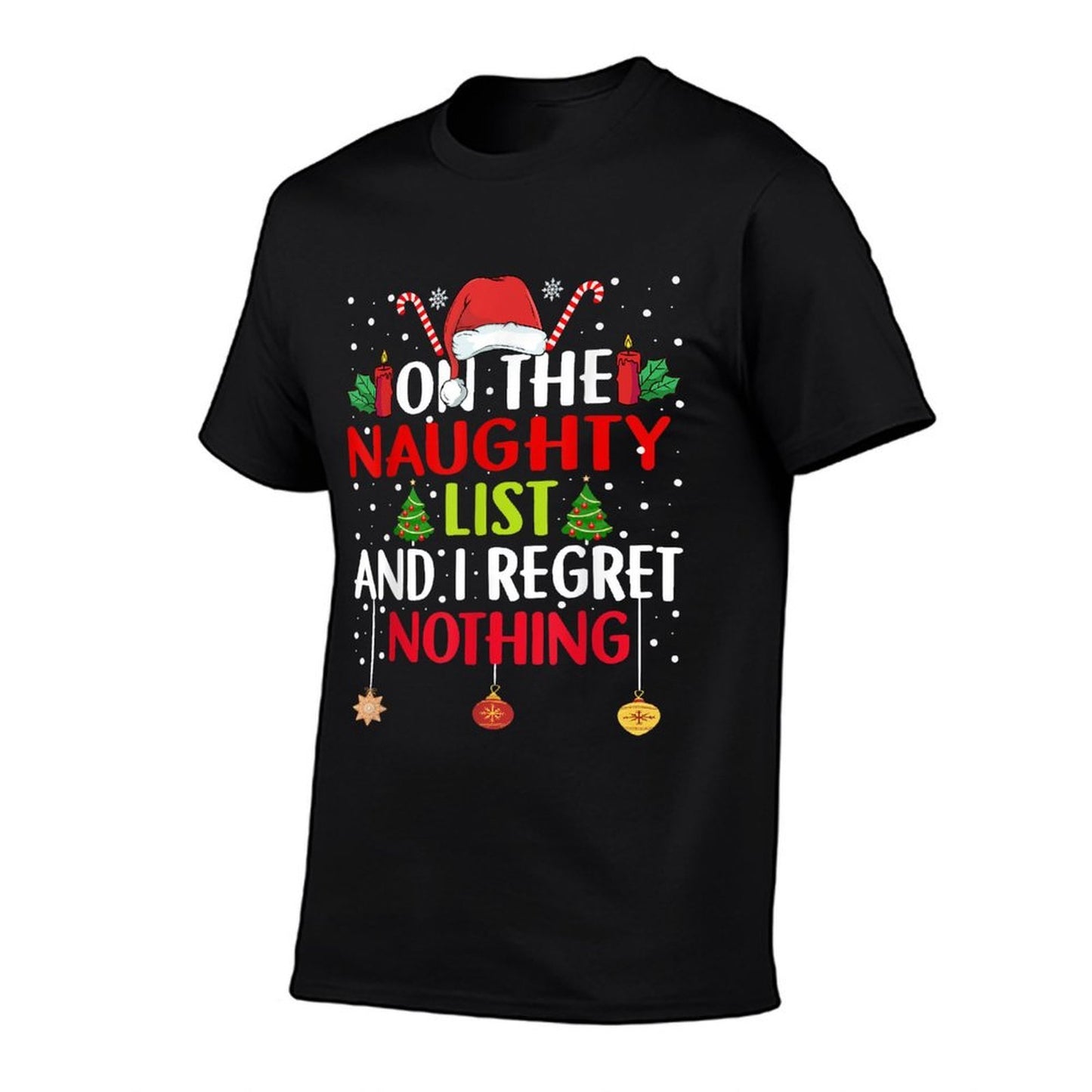 On The Naughty List And I Regret Nothing Funny Christmas  Eco-friendly Material T-Shirt