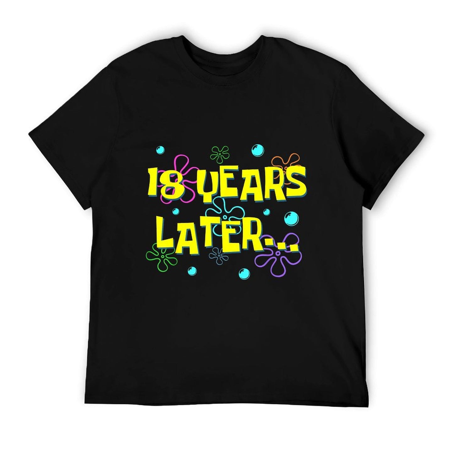 Bruh Eighteen 18 Years Later 18th Birthday Party Funny Meme T-Shirt