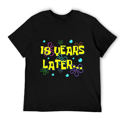 Bruh Eighteen 18 Years Later 18th Birthday Party Funny Meme T-Shirt