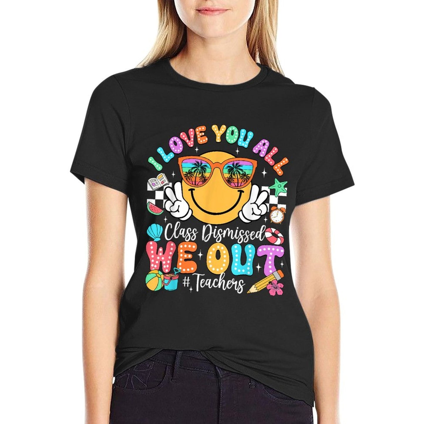 I Love You All Class Dismissed Last Day of School Teacher  Lightweight T-Shirt