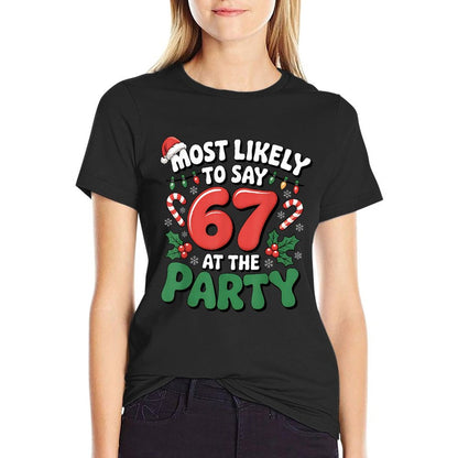 Brainrot Funny Xmas 67 Meme Christmas Most Likely to Say 67  Cotton T-Shirt