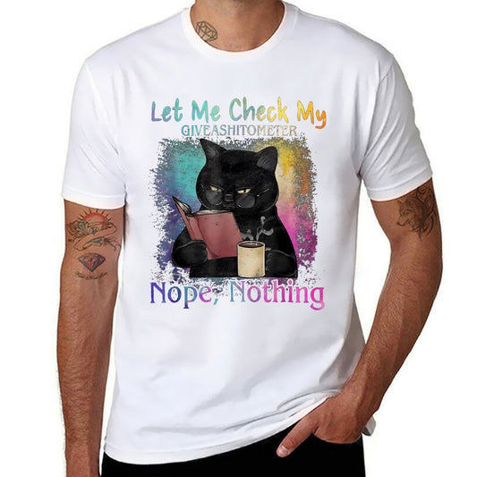 Black Cat Let Me Check My Give A Shitometer Nope Nothing  Cotton T-Shirt