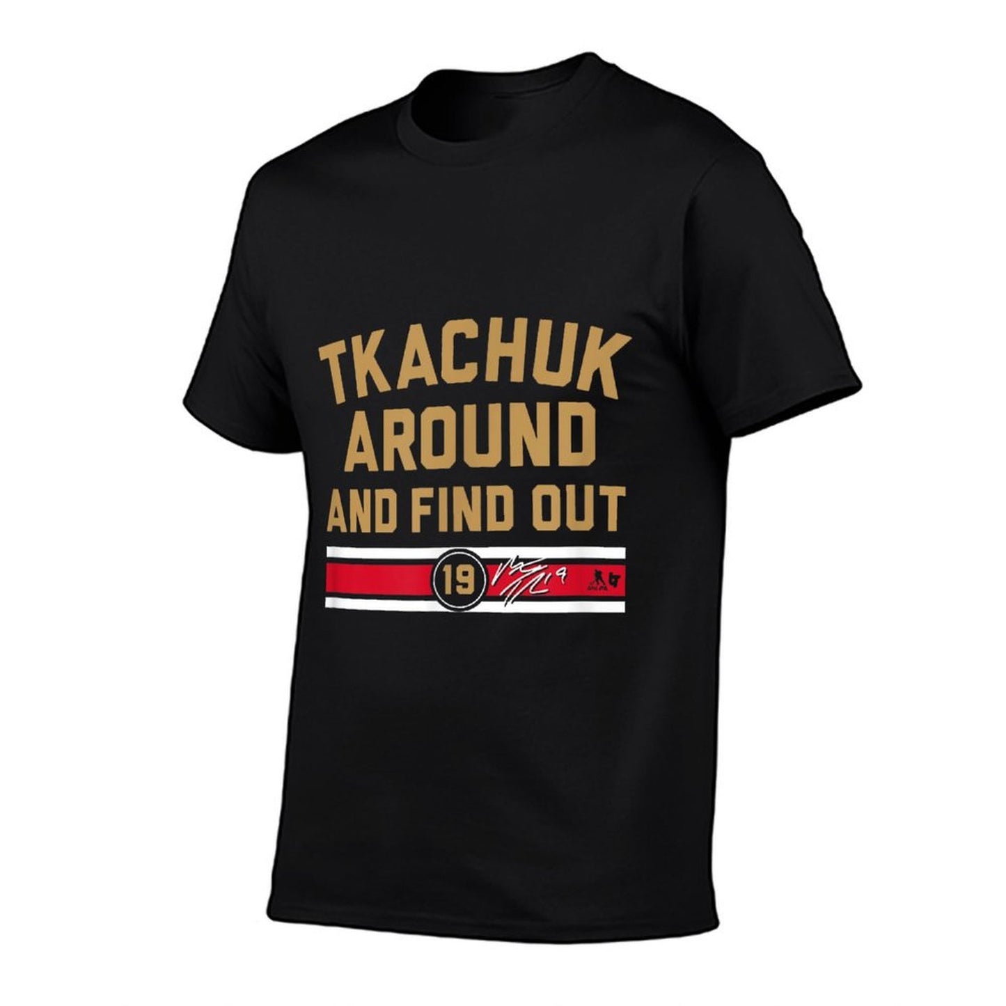 Matthew Tkachuk Around And Find Out - Florida Hockey  High-quality Stitching T-Shirt