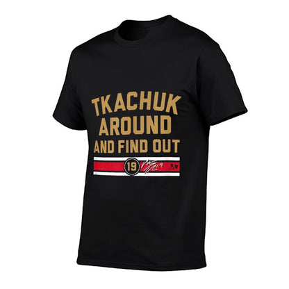 Matthew Tkachuk Around And Find Out - Florida Hockey  High-quality Stitching T-Shirt