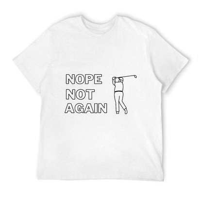 Nope Not Again Trump T-shirt  Graphic-printed T-Shirt