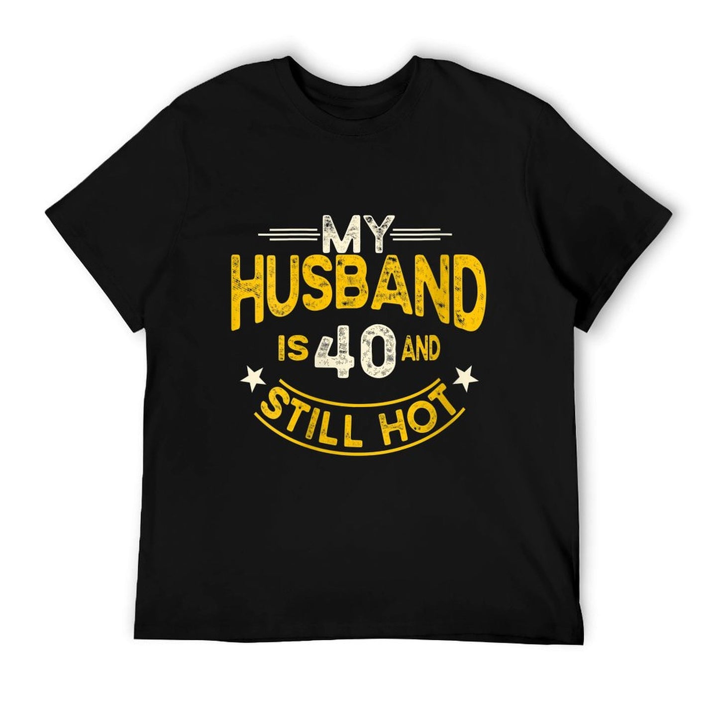 Womens My Husband Is 40 And Still Hot Husband 40th Birthday  Slim-fit Cut T-Shirt