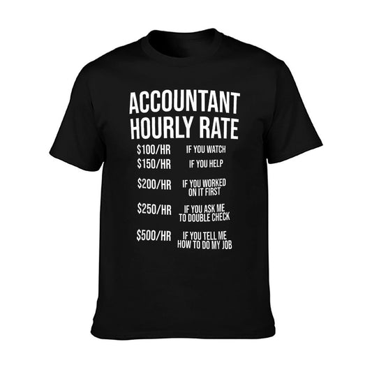 Funny Accountant Hourly Rate Accounting CPA Humor T-Shirt