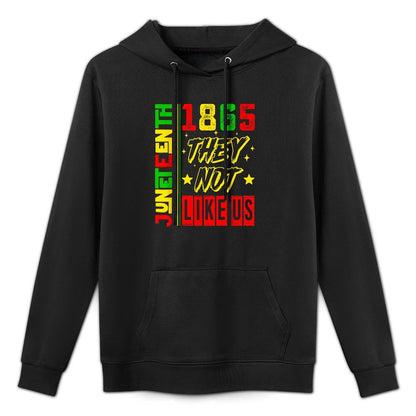 They Dont Like Us Freedom Black History Juneteenth 1865 Kangaroo Pocket Hoodie