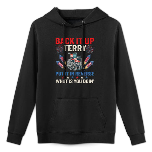 Back It Up Terry Put It In Reverse Fireworks 4th Of July Kangaroo Pocket Hoodie