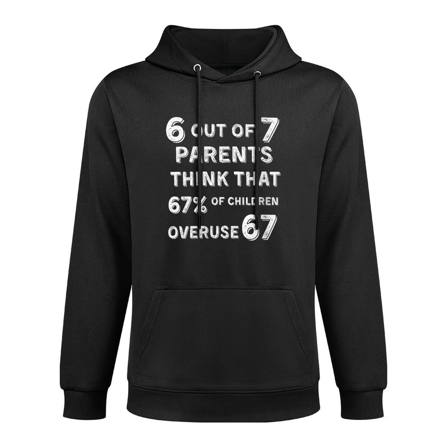 Womens Funny 67 Parent - Parent 6 7 Funny Overuse 67 6 Out of 7 Breathable Fabric Hoodie