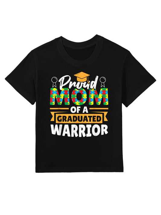 Proud Mom Of A Graduated Warrior Autism Awareness Graduation Kids T-Shirt