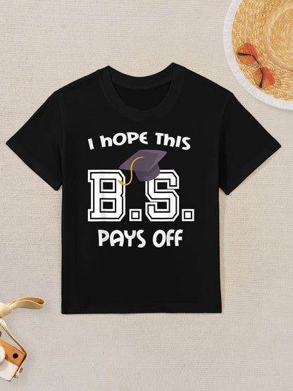 Bachelors Degree College Graduation Funny BS Pays Off Kids T-Shirt