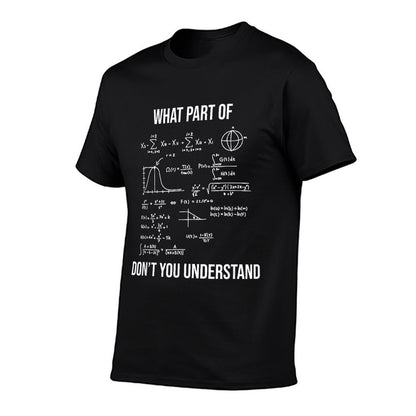 What Part Of Funny Mechanical Engineer Mathematician T-Shirt