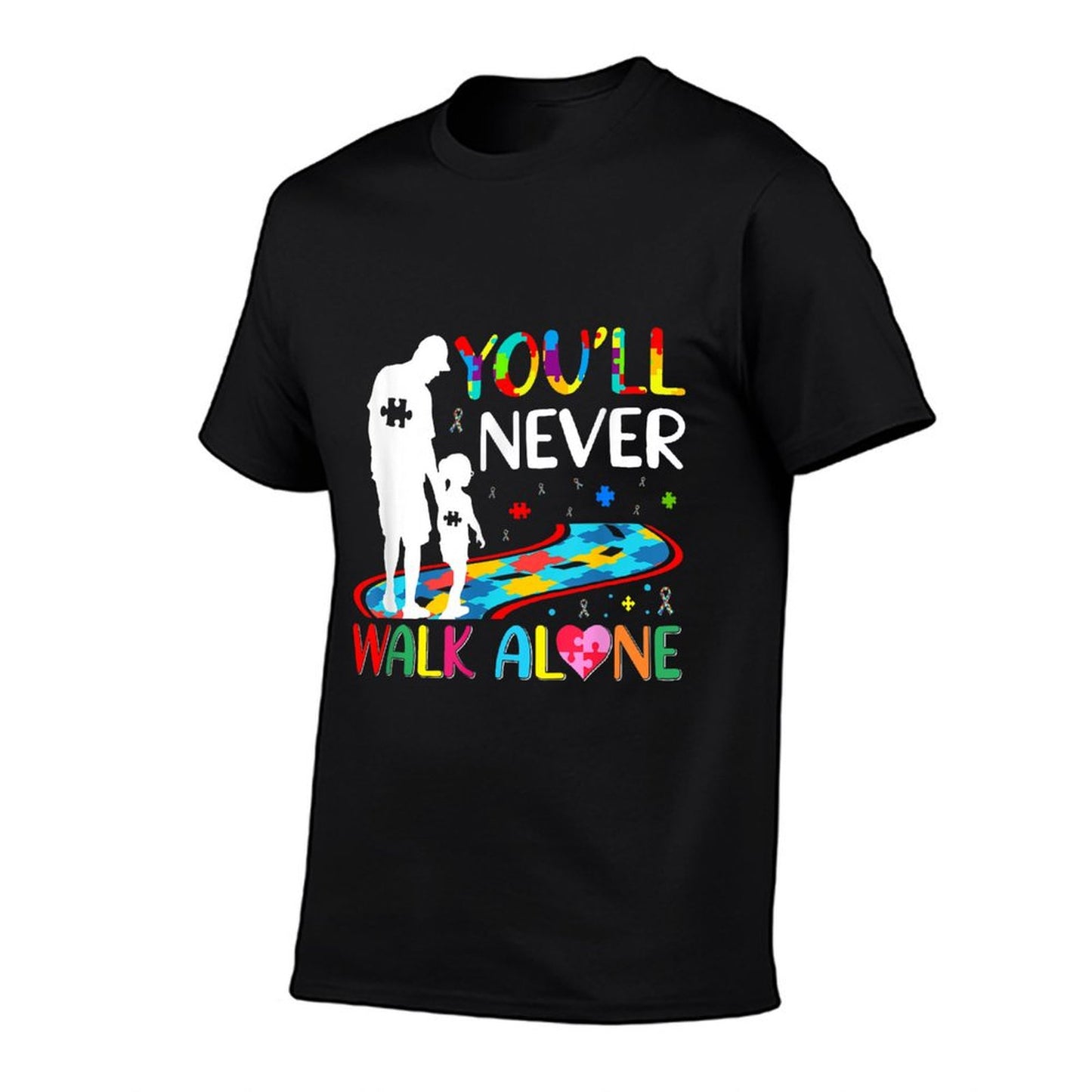 You&#39;ll Never Walks Alone Father And Daughter Autism Autistic T-Shirt