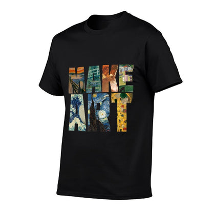MAKE ART  Funny Artist Artistic Humor Painting Cool T-shirt  Durable T-Shirt