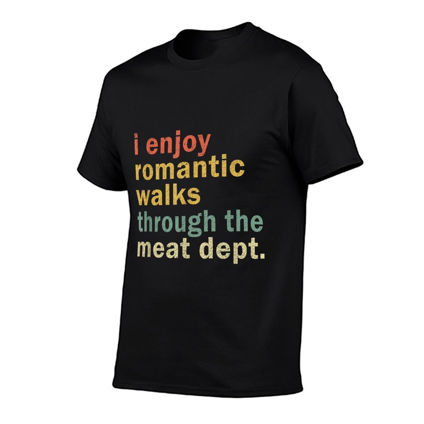 Funny BBQ Romantic Walks Meat Dept Meat Smoking Gift T-Shirt