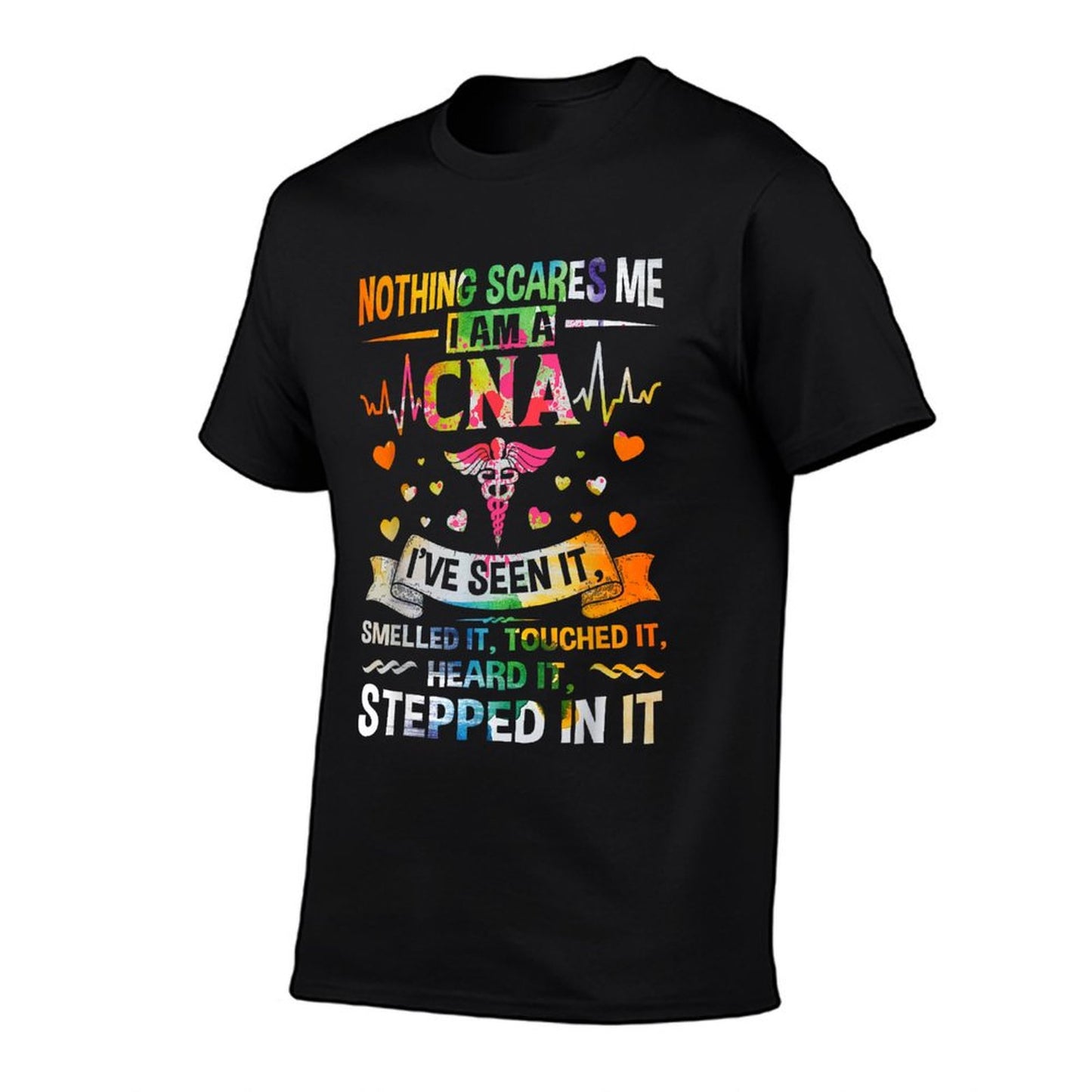 Nothing Scares Me CNA Nurse Job Lover Gift CNA Nurse Gift T-Shirt