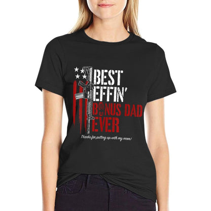 Best Effin’ Bonus Dad Ever Daddy Gun Rights American Flag T-Shirt