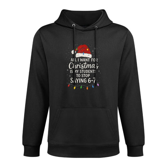 Students Saying 6-7 67 Six Seven Funny Teacher Christmas Kangaroo Pocket Hoodie