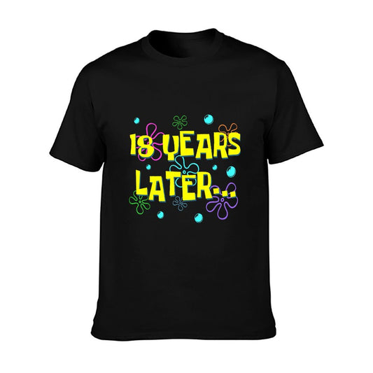 Bruh Eighteen 18 Years Later 18th Birthday Party Funny Meme T-Shirt