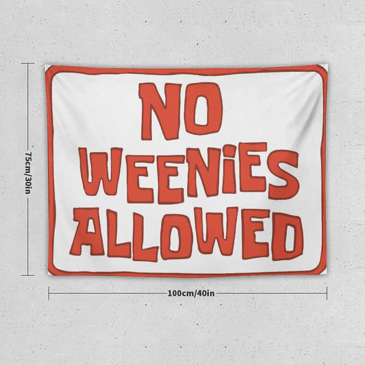 No Weenies Allowed Pink Tapestry