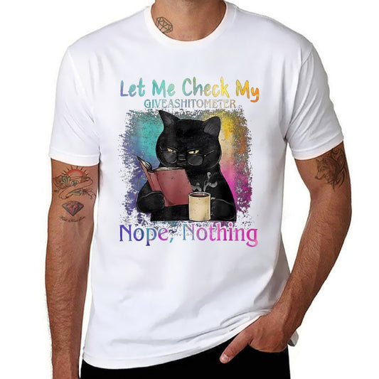 Black Cat Let Me Check My Give A Shitometer Nope Nothing  Slim-fit Cut T-Shirt