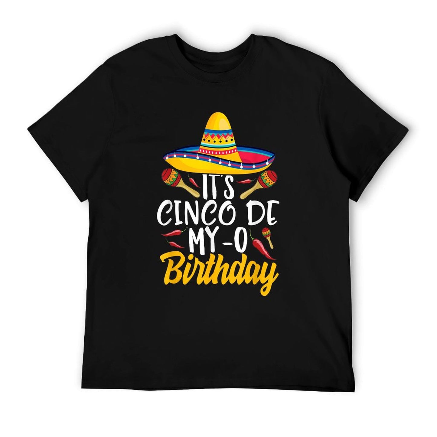It&#39;s Cinco De My-O Birthday Cinco De Mayo Fiesta Party T-Shirt