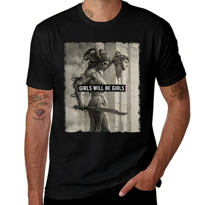 Girl Will Be Girls S Medusa Feminist Women  Stretchy T-Shirt