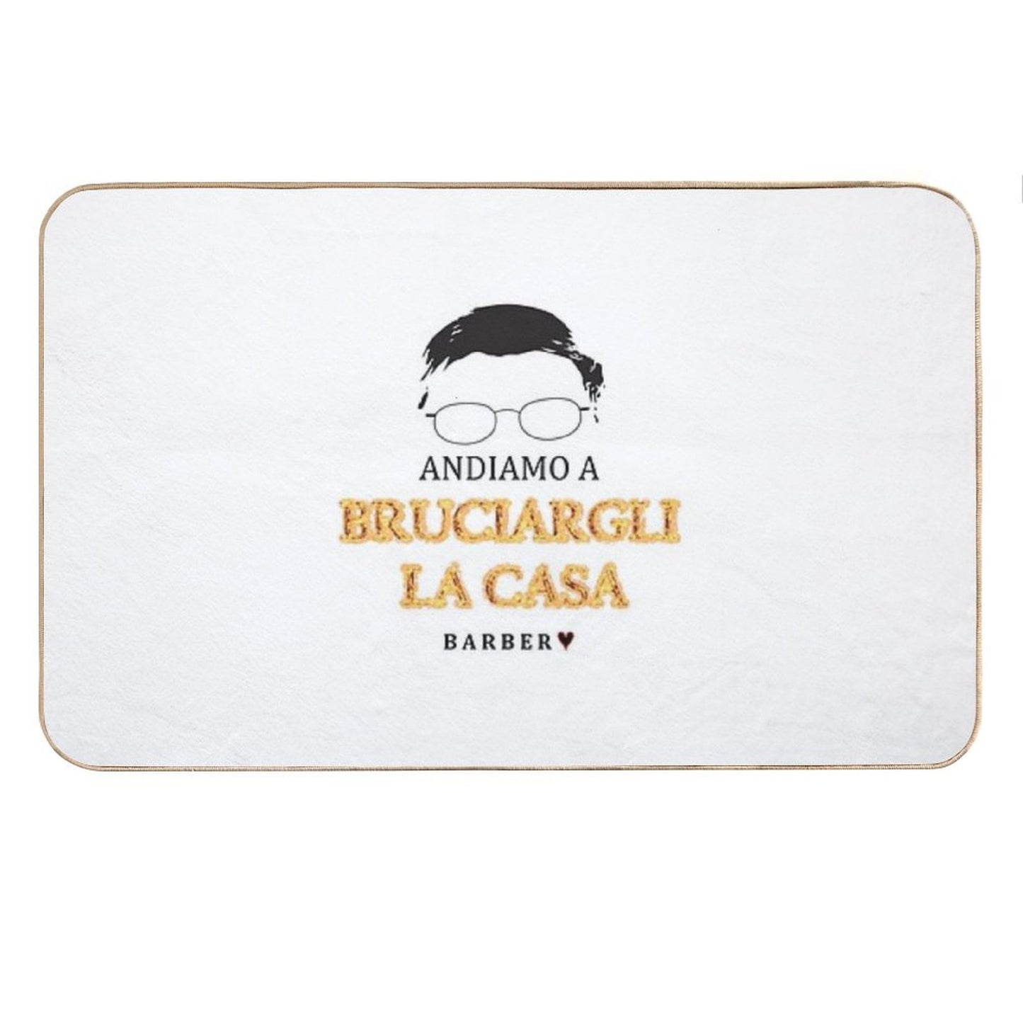 Alessandro Barbero - ANDIAMO A BRUCIARGLI LA CASA Bath Mat