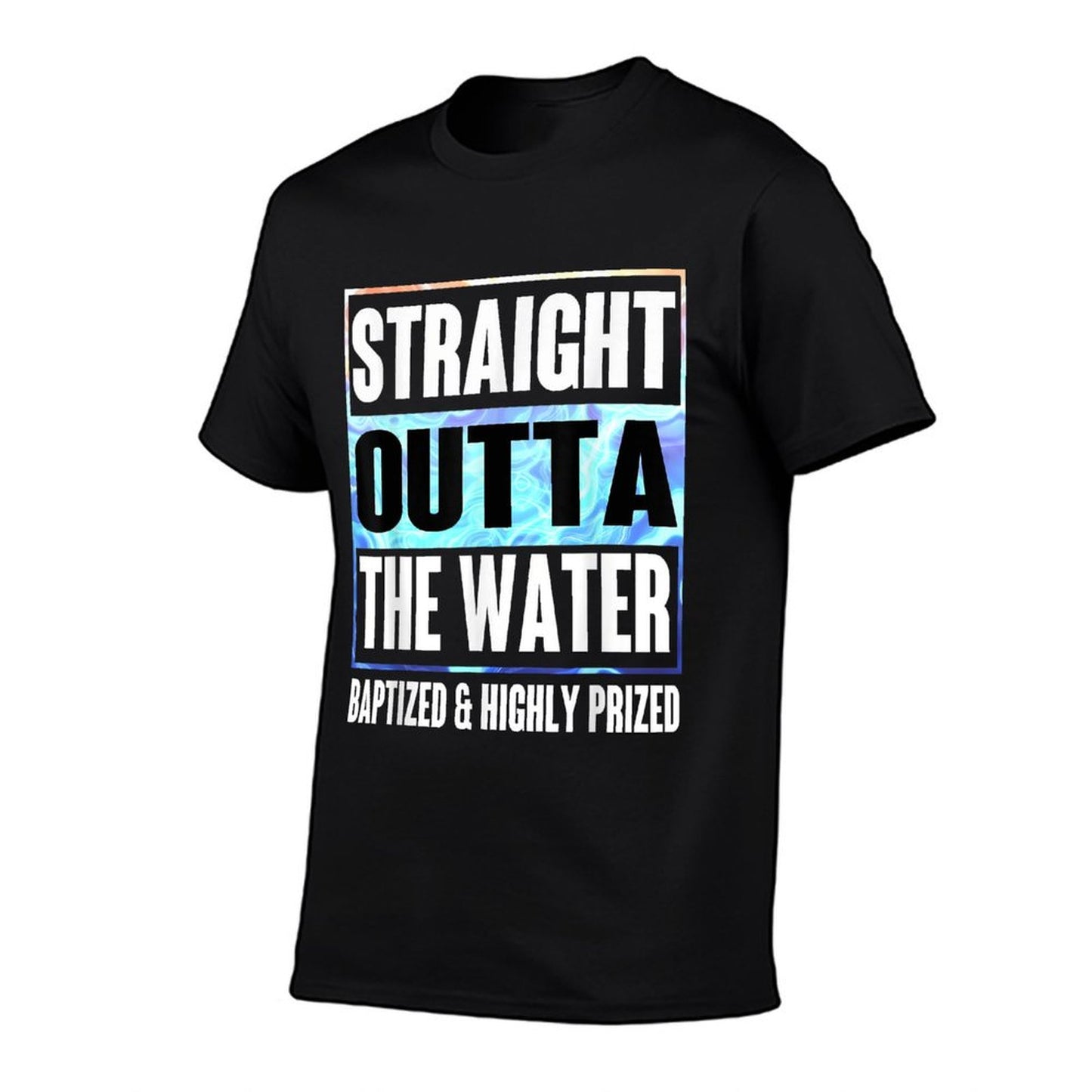 Baptism Shirt Adults Kids Funny Outta Water Gifts Idea T-Shirt