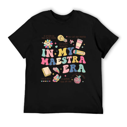 In My Maestra Era Spanish Bilingual Teacher First Day T-Shirt