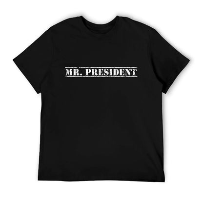 Mr. President President Supporter For 4th Of July T-Shirt