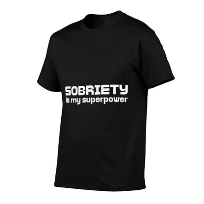 Sobriety Is My Superpower AA Recovery Abstinence Men Women T-Shirt