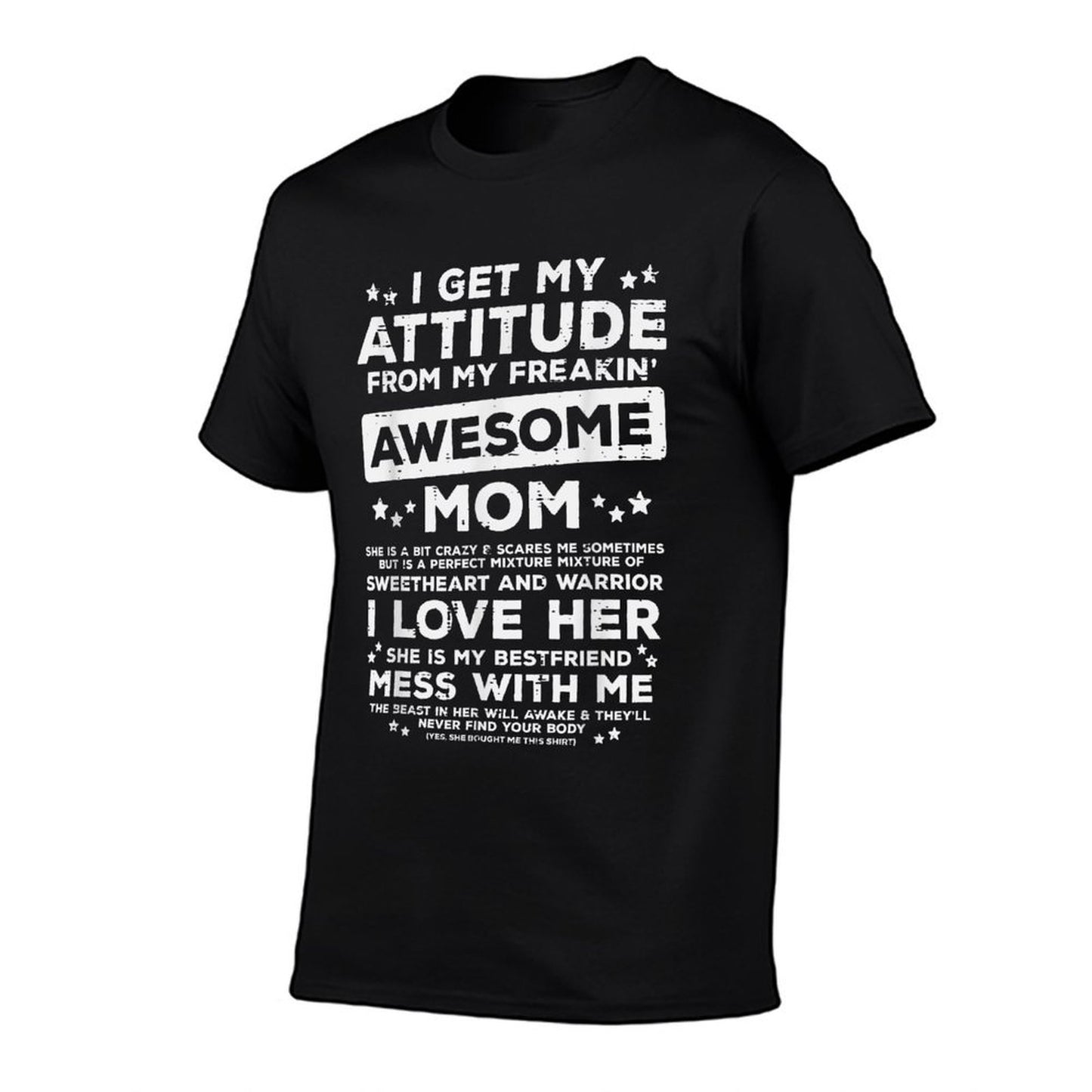 Got My Attitude From Awesome Mom Mothers Day Daughter Son T-Shirt
