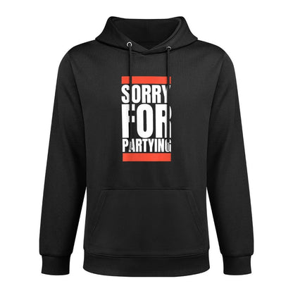 Womens Sorry Funny For Partying Halloween Birthday Costume Adjustable Hood Hoodie
