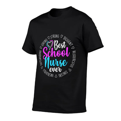 Best School Nurse Ever Appreciation Gift T-Shirt