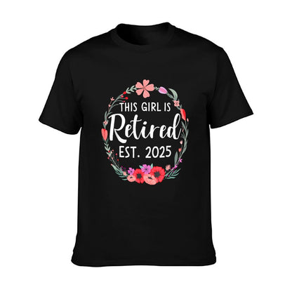 This Girls Is Retired 2025 Floral for Women Retirement T-Shirt