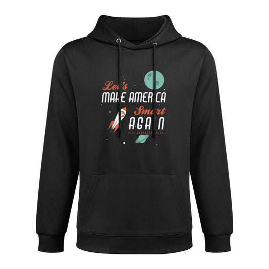 Neil DeGrasse Tyson Quote Make America Smart Again T-shirt Kangaroo Pocket Hoodie