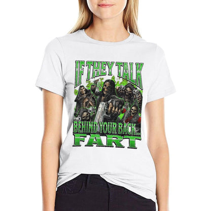 If They Talk Behind Yo Back.. Fart Funny Hard Skeleton Meme  Wrinkle-resistant T-Shirt