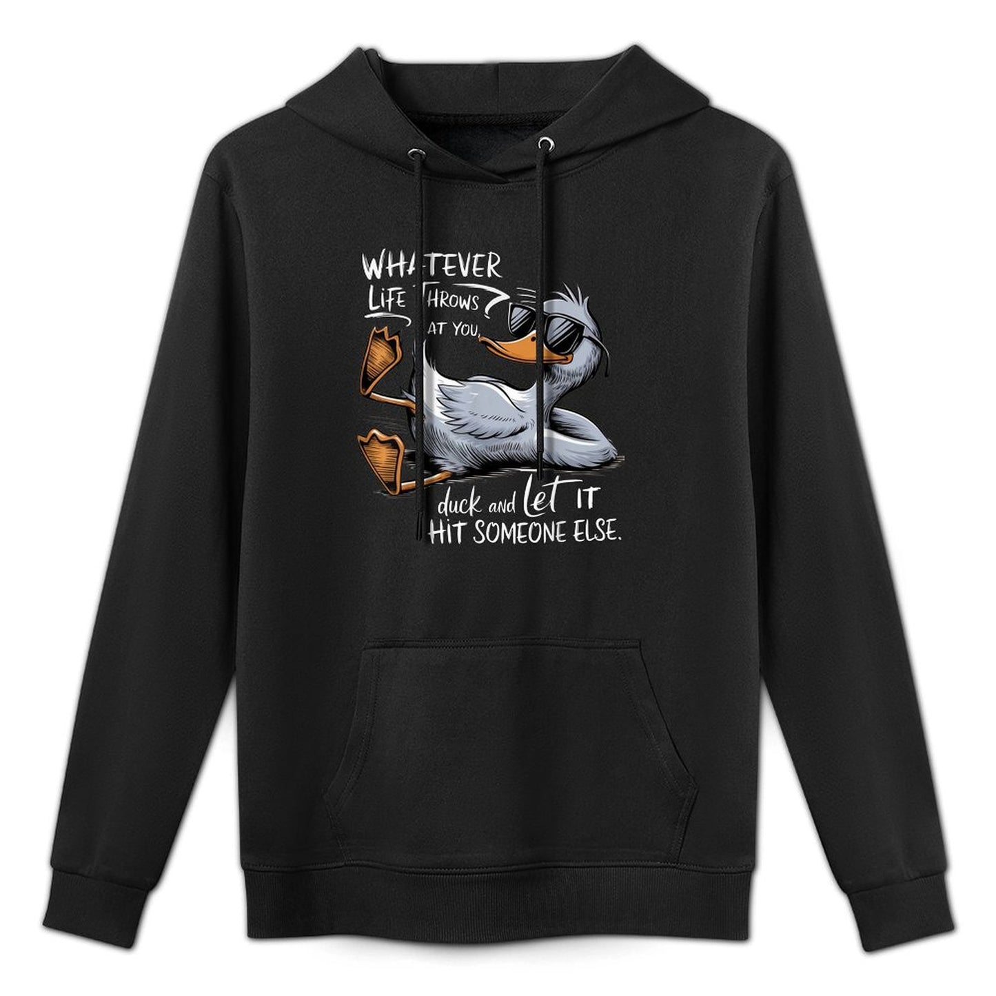 Funny Duck Funny Quote Graphic Tees For Men Women Kids Adjustable Hood Hoodie