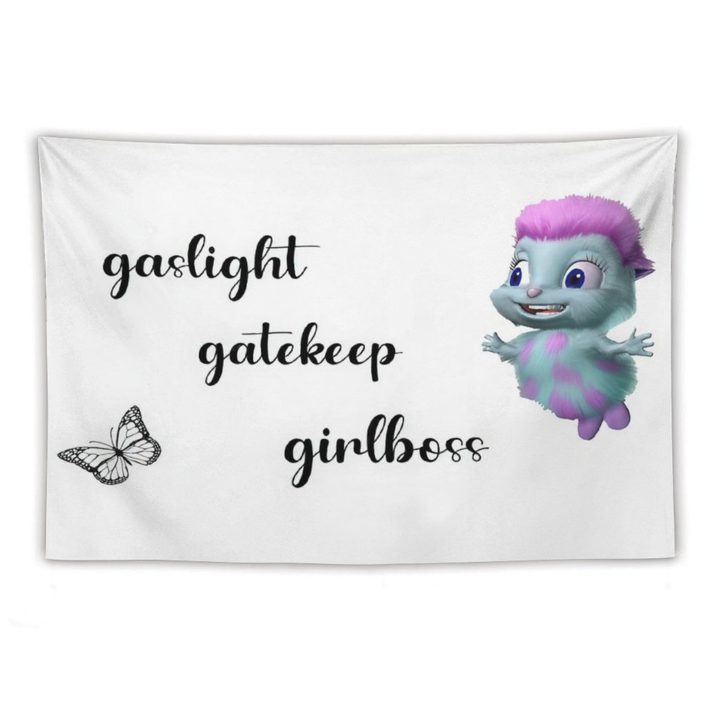 Bibble Says Gaslight, Gatekeep, Girlboss Tapestry