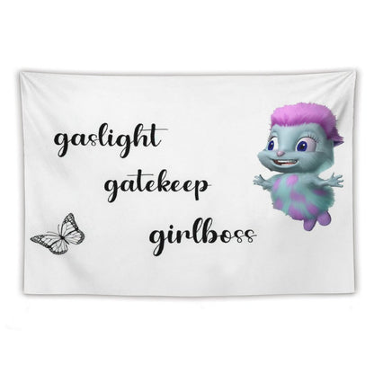 Bibble Says Gaslight, Gatekeep, Girlboss Tapestry