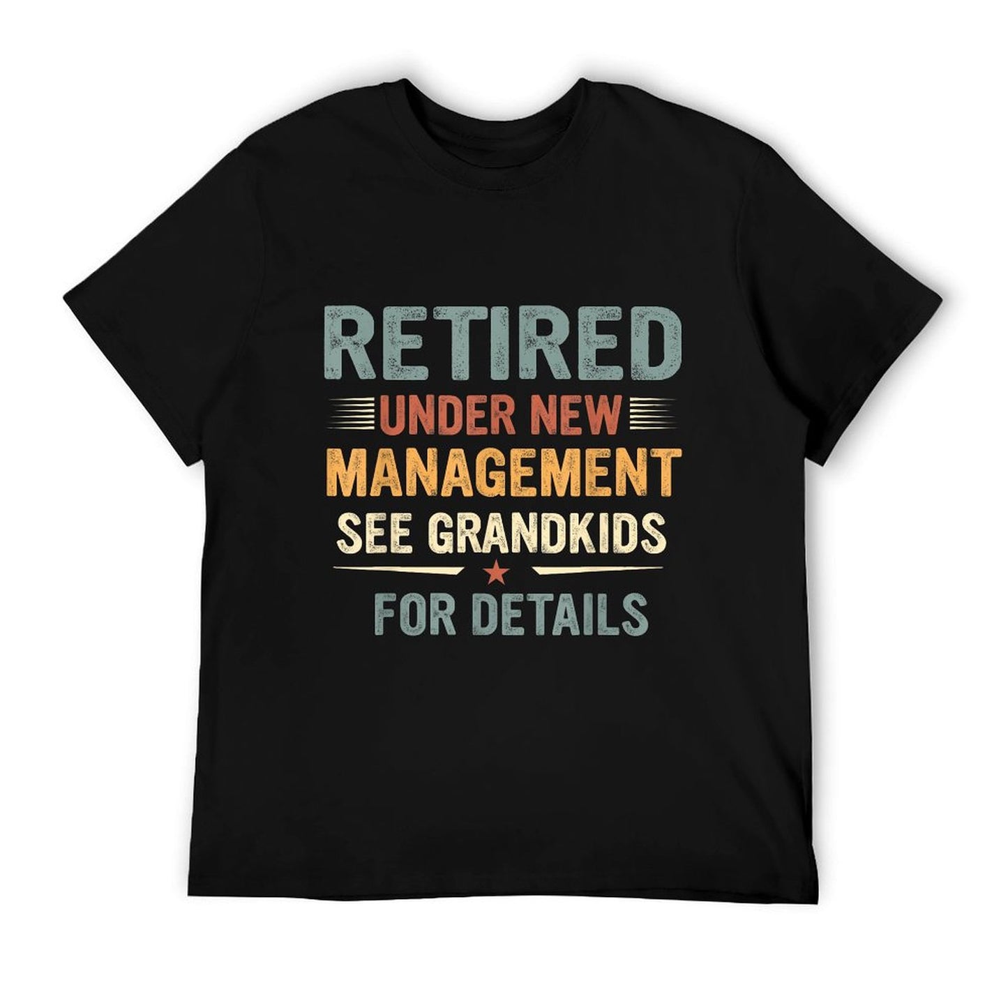 Fathers Day Retired Grandpa Retirement Under New Management T-Shirt