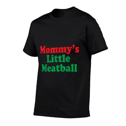 Mommys Little Meatball Italian  Fade-proof Color T-Shirt