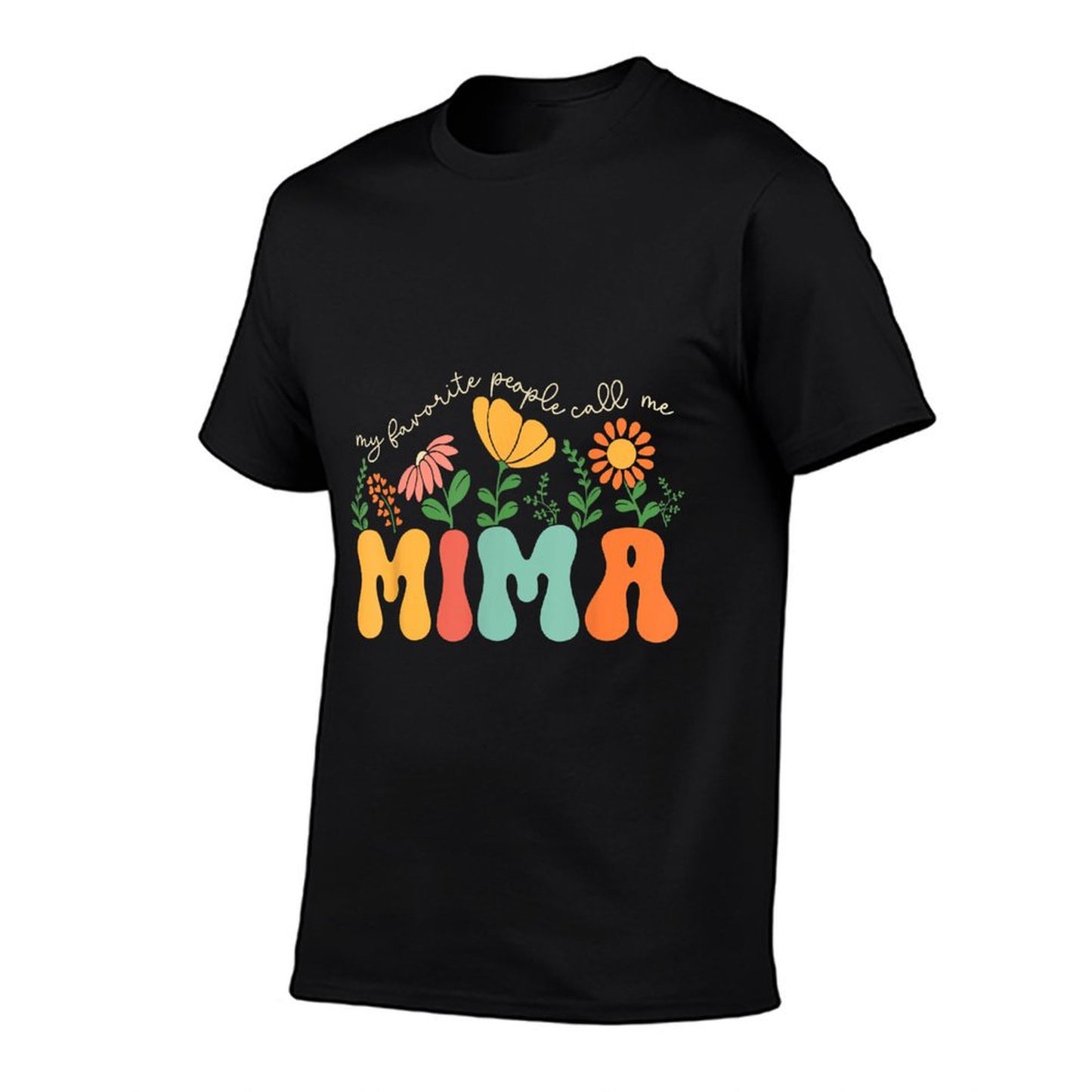 My Favorite People Call Me Mima Mothers Day T-Shirt