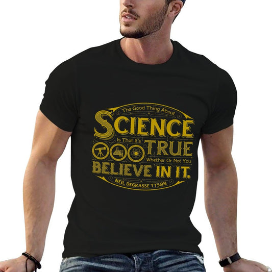 Neil DeGrasse Tyson The Good Thing About Science... T-shirt Premium  Rolled Sleeves T-Shirt